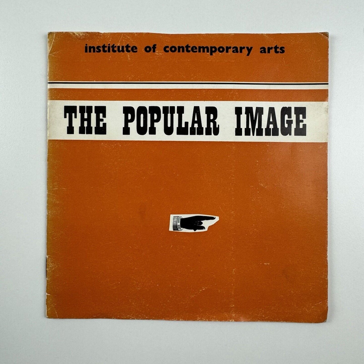The Popular Image | Institute of Contemporary Arts ICA in collaboration with Ileana Sonnabend Gallery, 1963