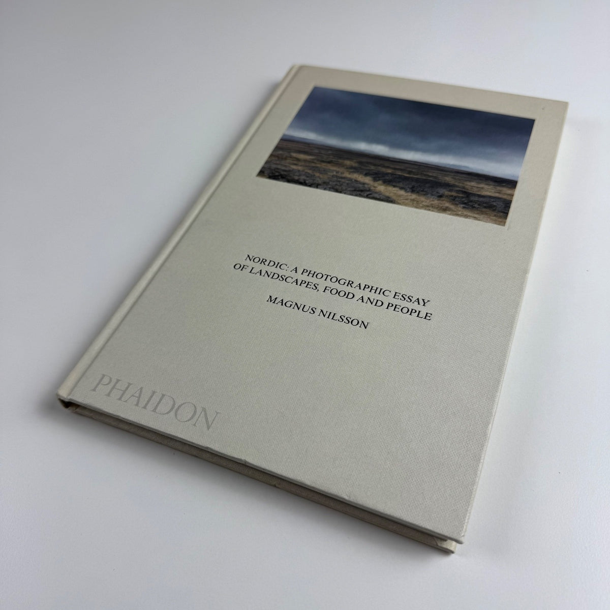 Nordic A photographic essay of landscapes, food & people Magnus Milsson Phaidon, 2016