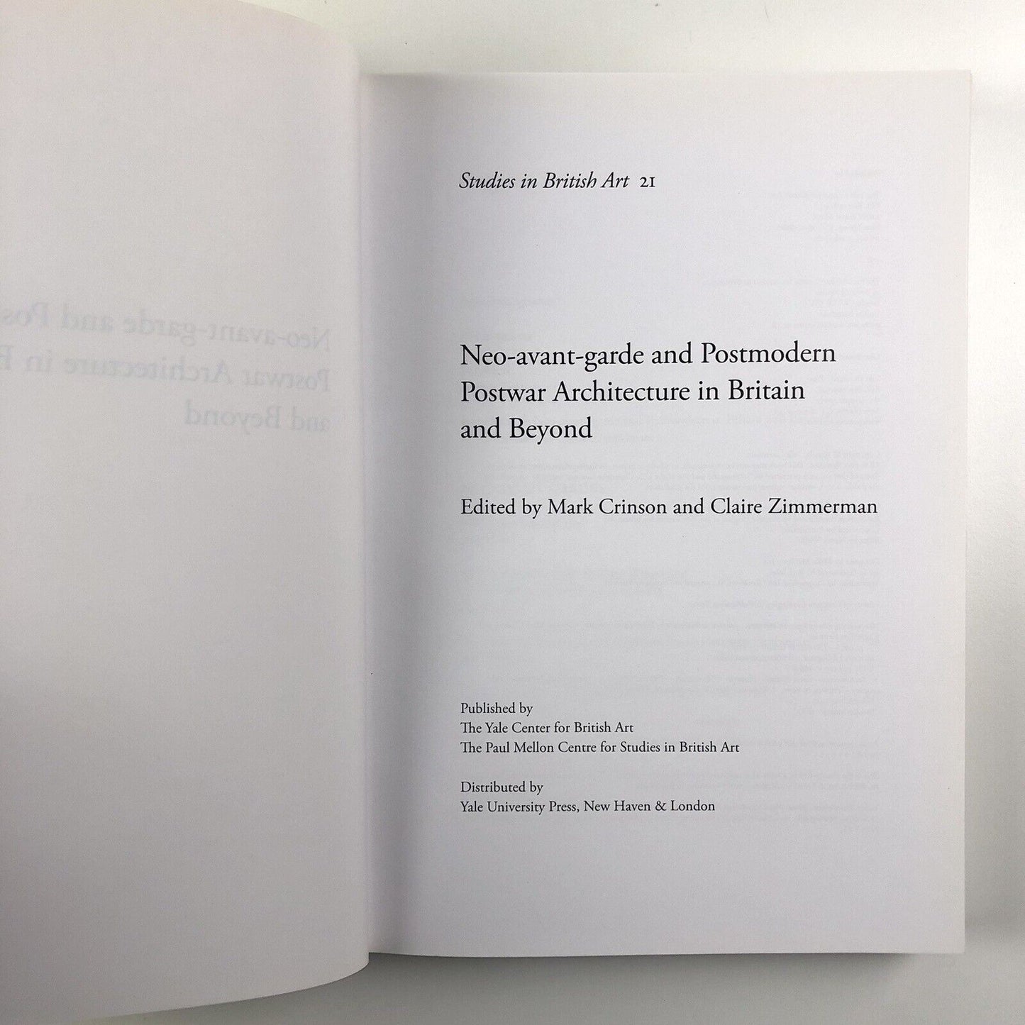Neo-avant-garde and Postmodern. Postwar Architecture in Britain and Beyond | Edited by Mark Crimson and Claire Zimmerman | Studies in British Art 21 | Yale University Press, 2010