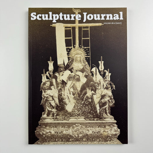 Sculpture Journal | Vol 26.2 2017 | Liverpool University Press and The Public Monuments and Sculpture Association