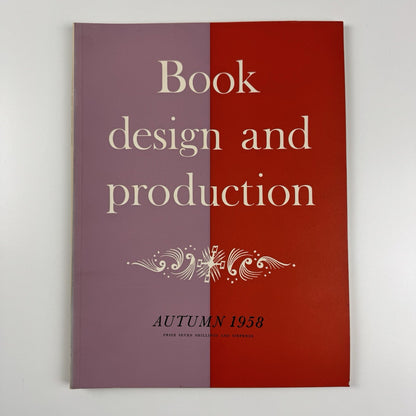 Book Design and Production | Volume 1 No 3 1958 | Printing News Ltd | Ed. James Moran