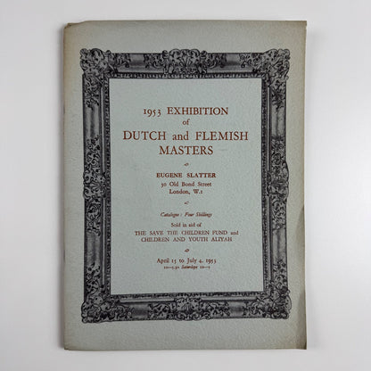 1953 Exhibition of Dutch and Flemish Masters | Eugene Slatter, London, 1953