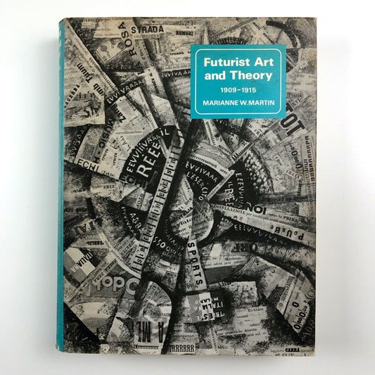 Futurist Art and Theory by Marianne W. Martin | Clarendon Press, 1968