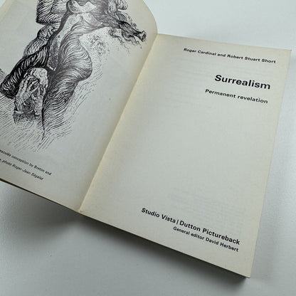Surrealism Permanent revelation by Roger Cardinal & Robert Stuart Short | Studio Vista, 1970