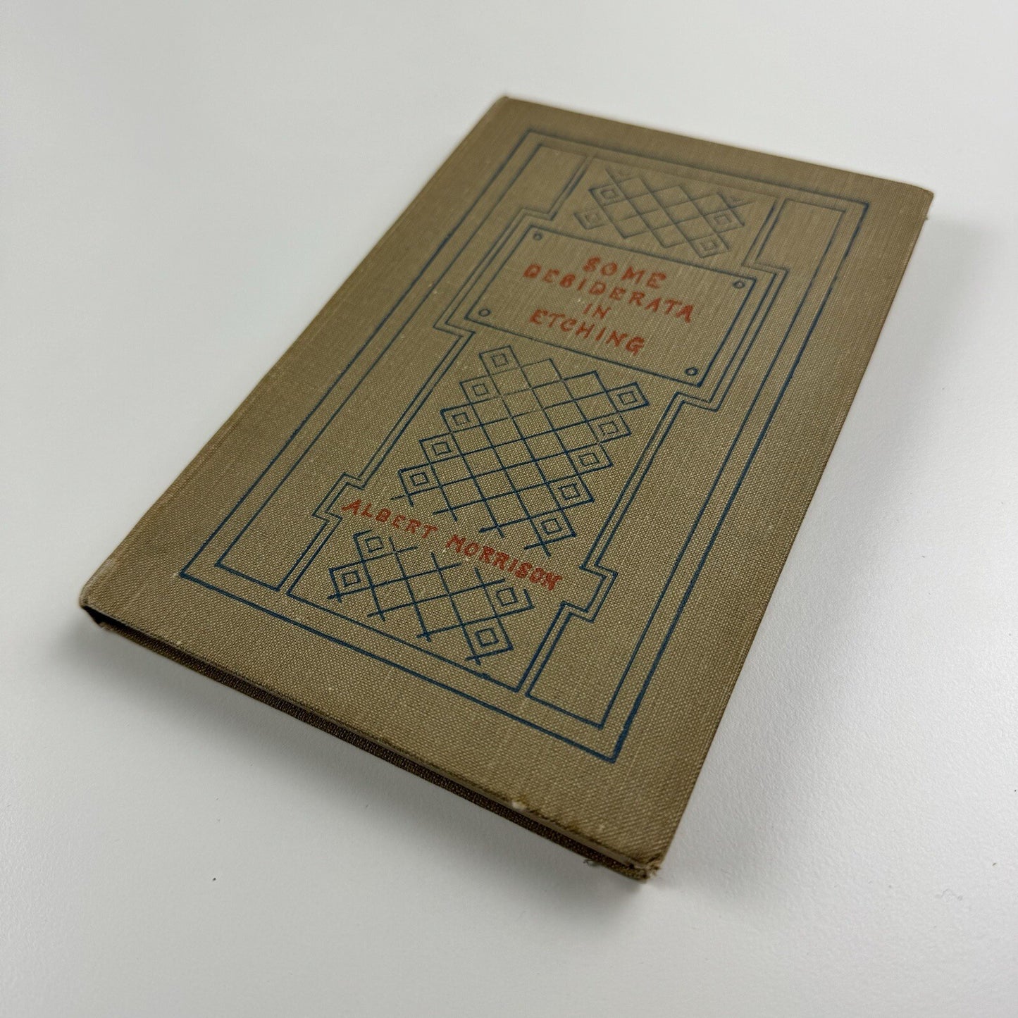 Some Desiderata in Etching by Albert Morrison | Gowans & Gray, 1931