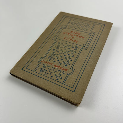 Some Desiderata in Etching by Albert Morrison | Gowans & Gray, 1931