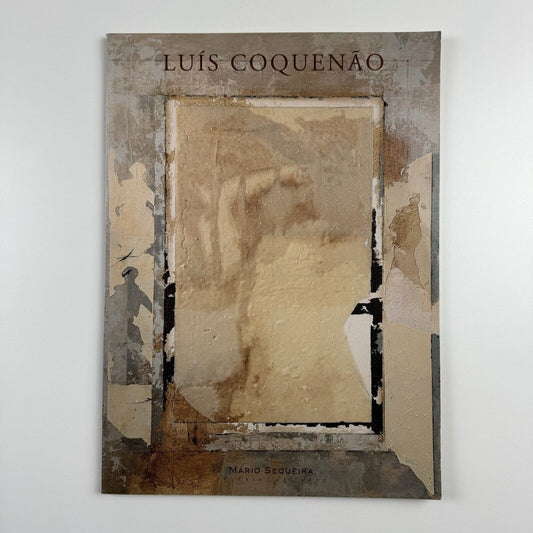 Luís Coquenão. Pintura | Galeria Mário Sequira, Portugal | Exhibition catalogue, 1997