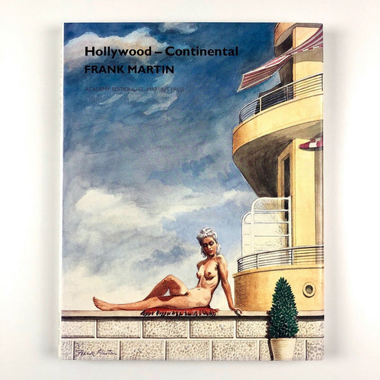 Frank Martin: Hollywood – Continental | Academy Editions/St Martin's Press, 1988