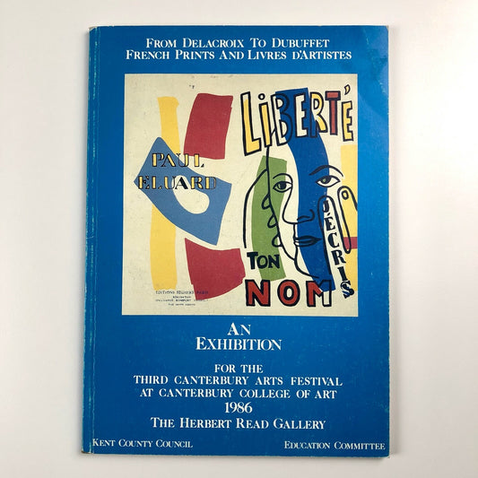 From Delacroix to Dubuffet. French Prints and Livres d’Artistes | Herbert Read Gallery, Canterbury College of Art | 1986 catalogue