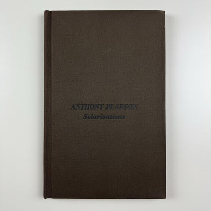 Anthony Pearson. Solarizations | Midway Contemporary Art exhibition catalogue, 2008