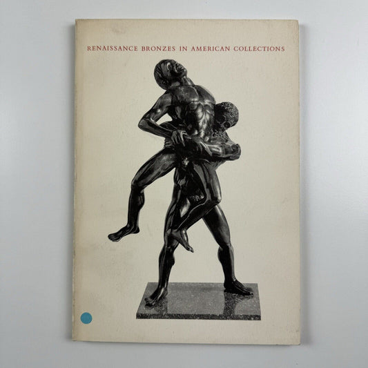 Renaissance Bronzes in American Collections | Smith College Museum of Art, 1964