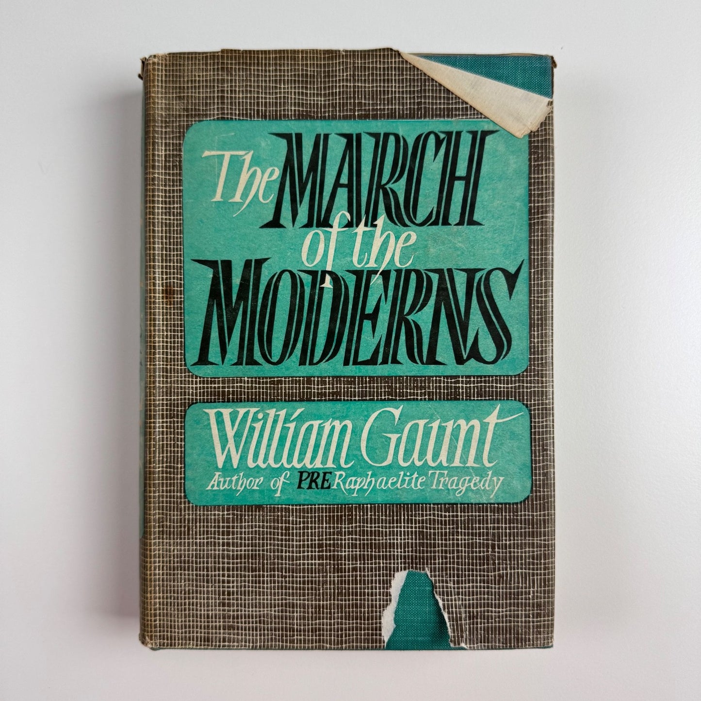 The March of the Moderns by William Gaunt | Jonathan Cape, 1949