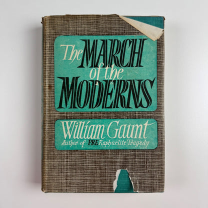 The March of the Moderns by William Gaunt | Jonathan Cape, 1949