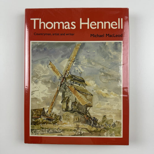 Thomas Hennell. Countryman, artist and writer by Michael MacLeod | Cambridge University Press, 1988 | Signed by the author