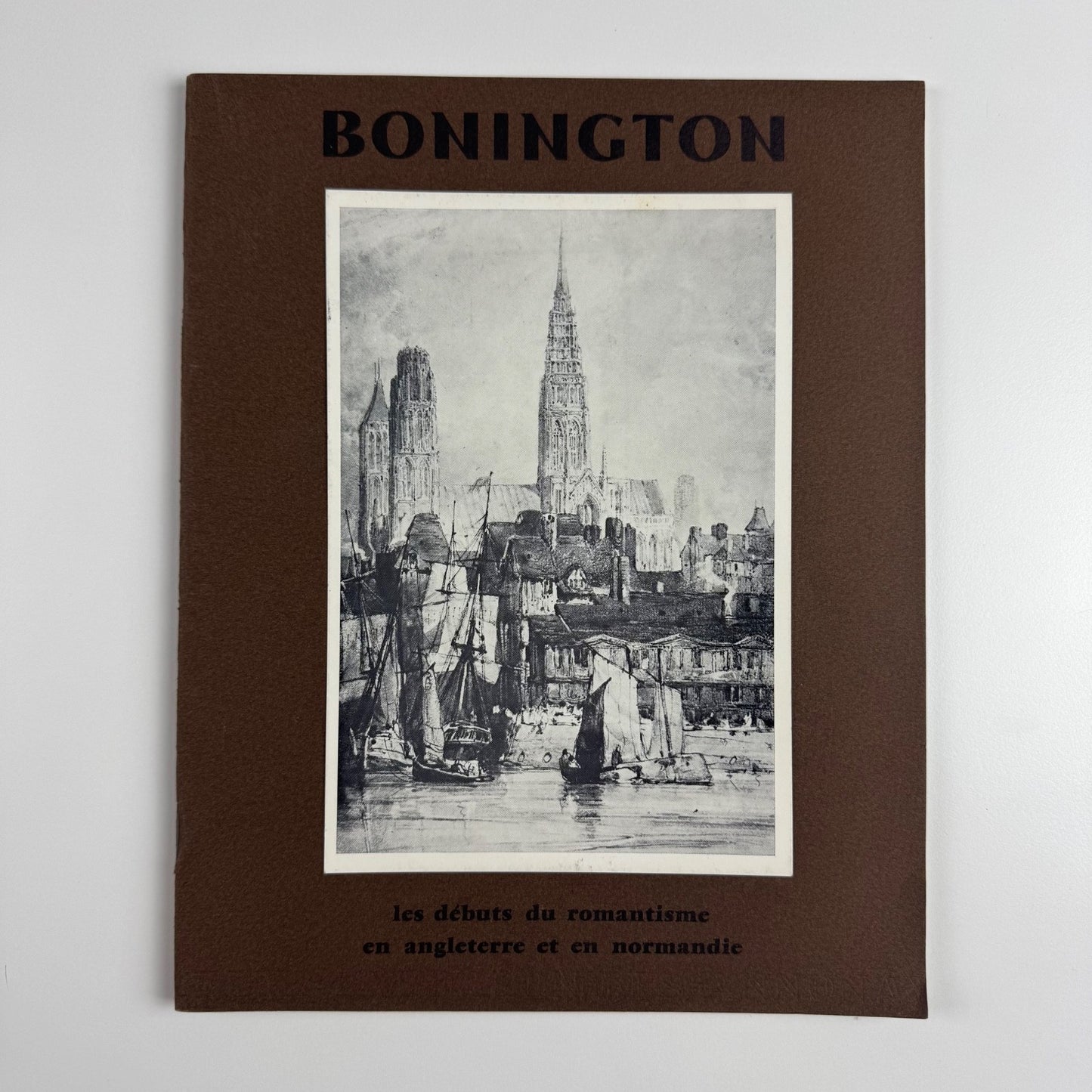 Bonington. Les debuts du romantisme en Angleterre et en normandie | Musee de Cherbourg, 1966