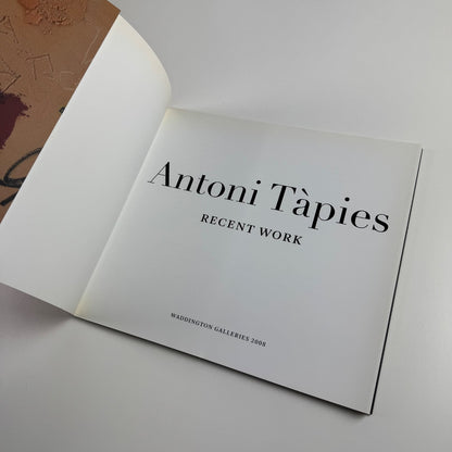 Antoni Tapies. Recent Work | Waddington Galleries, 2008