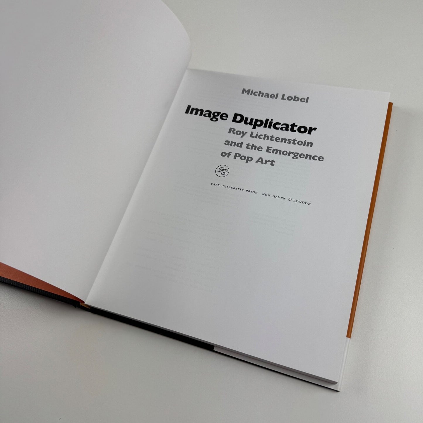 Image Duplicator Roy Lichtenstein and the Emergence of Pop Art by Michael Lobel