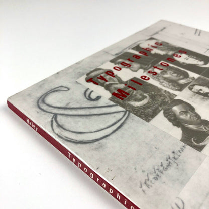 Typographic Milestones by Allan Haley | Van Nostrand Reinhold, 1992