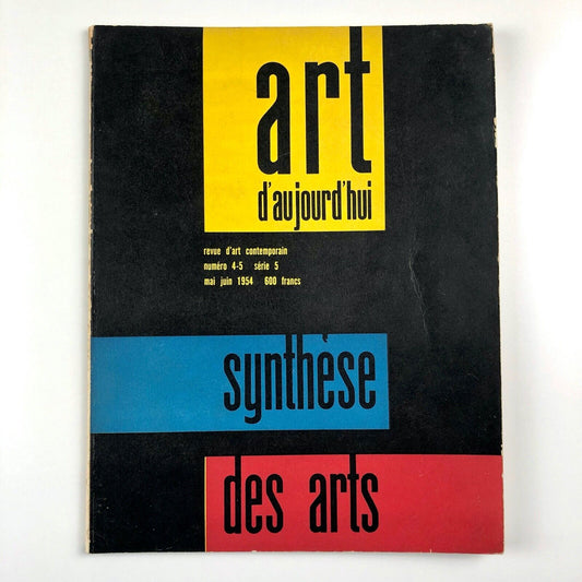 Art d'Aujourd'hui Revue d’Art Contemporain | Number 4-5, series 5 | May-June, 1954