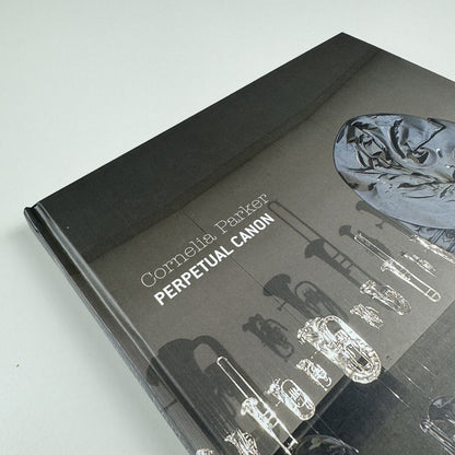 Cornelia Parker. Perpetual Canon. Cornelia Parker interviewed by Andrea Jahn | Kerber, 2004