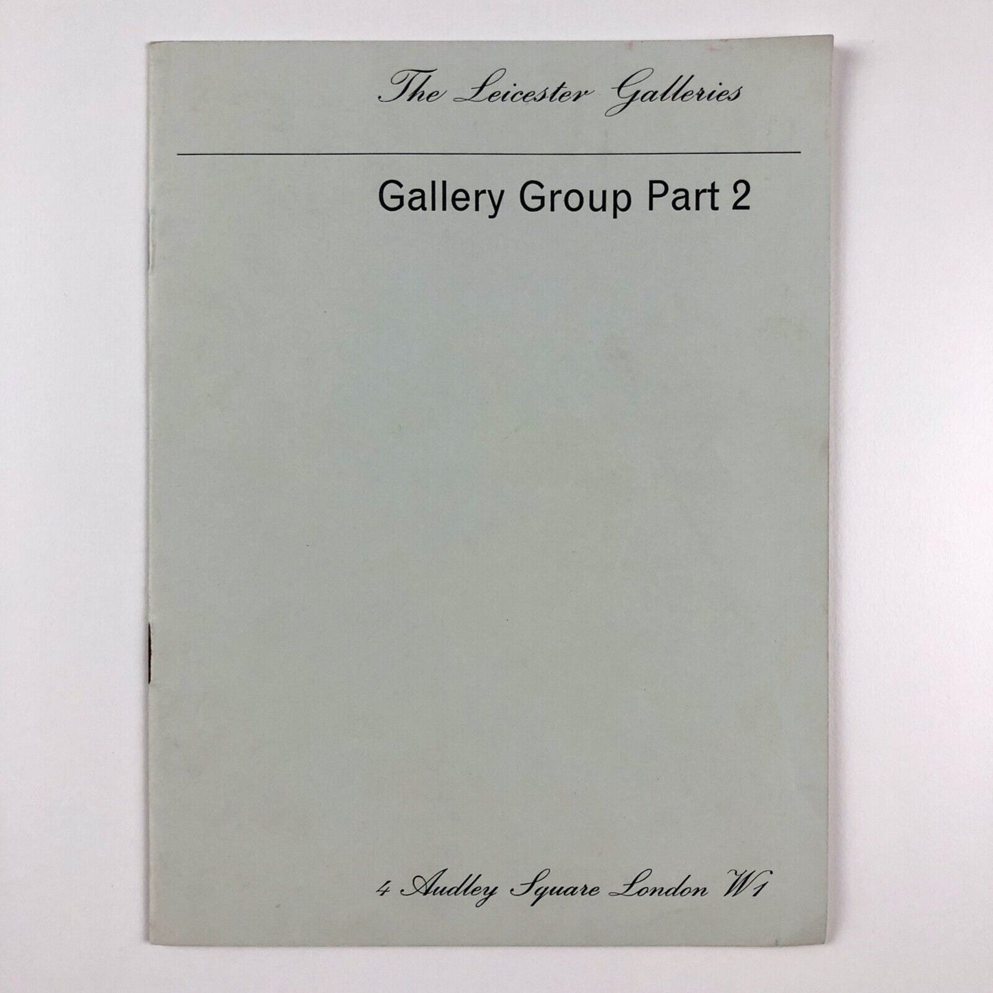 Gallery Group Part 2. The Leicester Galleries, Ernst Brown & Phillips 1954