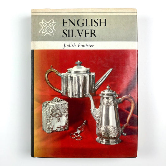 English Silver by Judith Banister | Ward Lock 1969, fourth impression