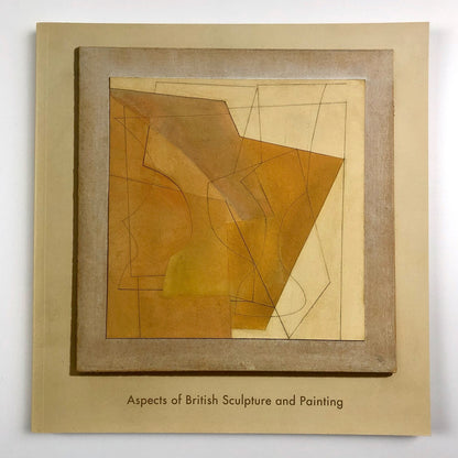Aspects of British Sculpture and Painting | Lemon Street Gallery catalogue, 2011