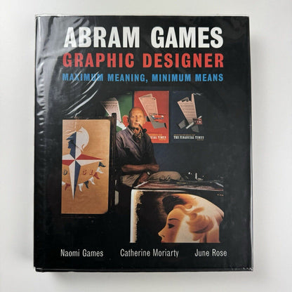 Abram Games. Graphic Designer | Naomi Games and Catherine Moriarty | Lund Humphries, 2003