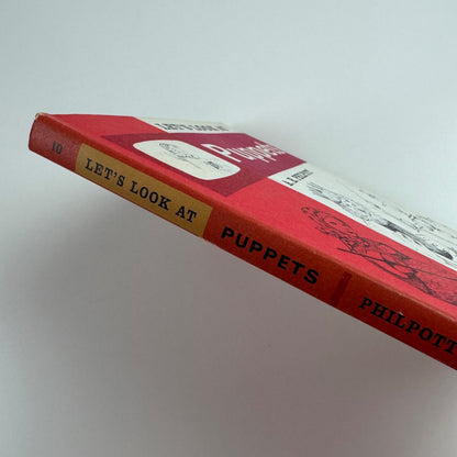 Let’s Look at Puppets by A.R. Philpott | Frederick Muller, 1966 illustrated by Norma Burgin