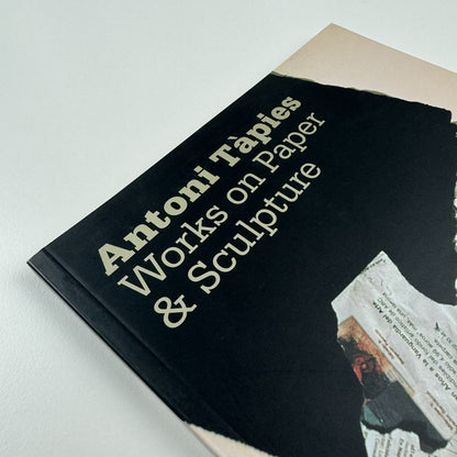 Antoni Tàpies – Works on Paper and Sculpture | Waddington Galleries catalogue, 2005