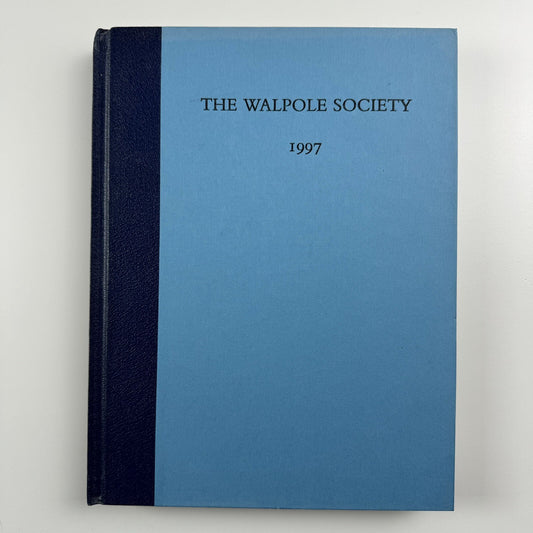 The Fifty-ninth volume of The Walpole Society 1997 LIX