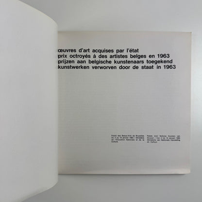 Oeuvres d'art acquises par l'Etat Prix octroyés à des artistes belges en 1963 | Palais des Beaux-Arts  Paleis voor Schone Kunsten, Brussels, 1964