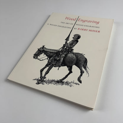 The art of wood engraving & relief engraving by Barry Moser | David R. Godine 2006