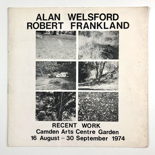 Alan Welsford – Robert Frankland | Camden Arts Centre Garden catalogue, 1974
