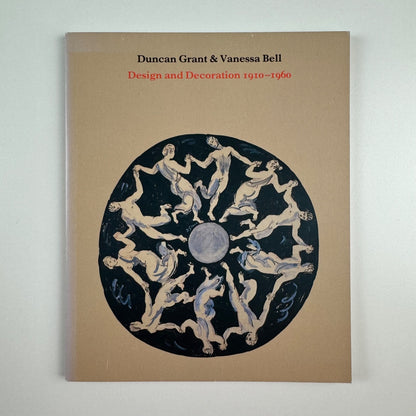Duncan Grant & Vanessa Bell. Design and Decoration 1910-1960 | Spink, 1991