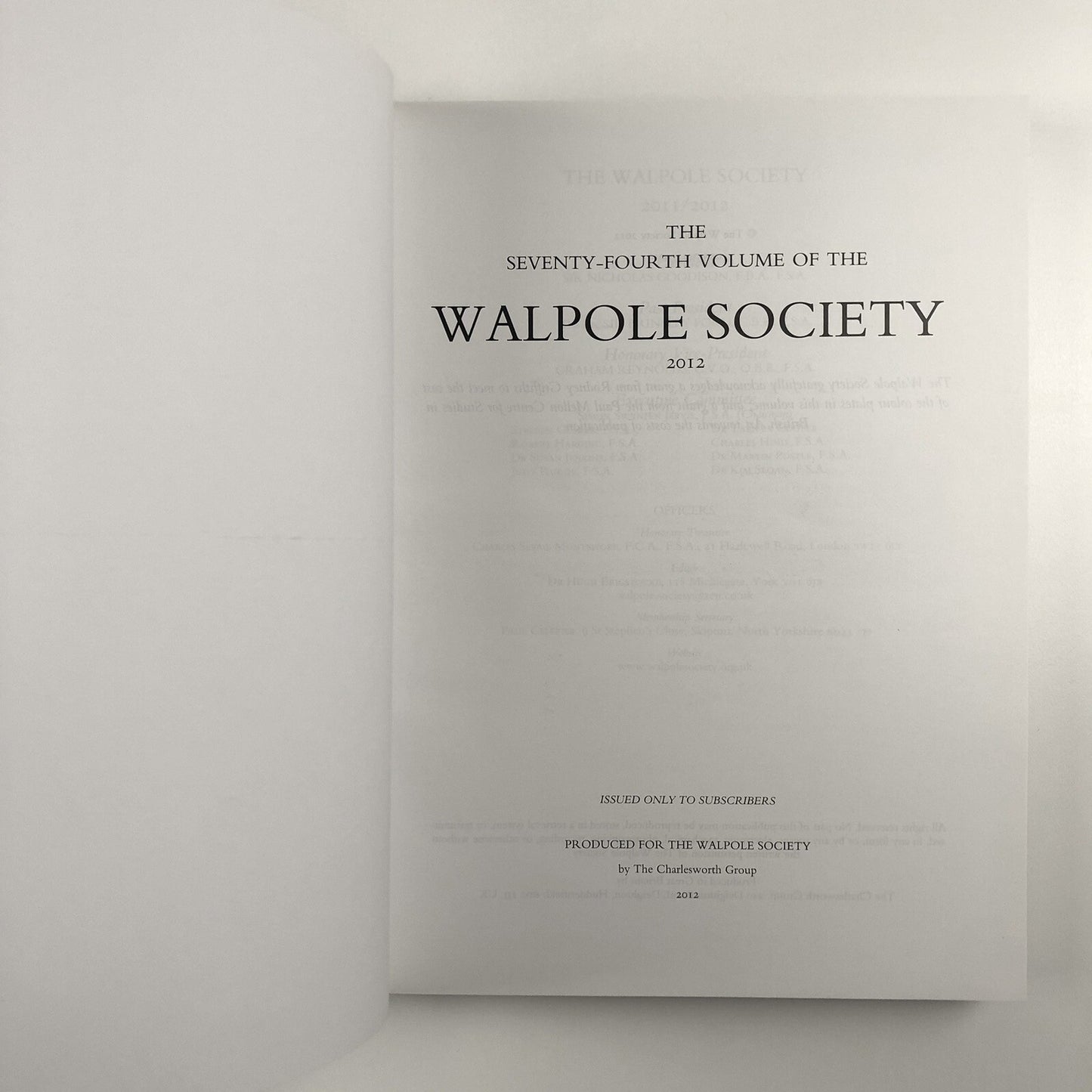 The Seventy-fourth volume of The Walpole Society 2012