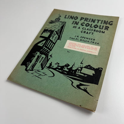 Lino Printing in Colour as a classroom craft by J.R. Spencer. Reeves booket