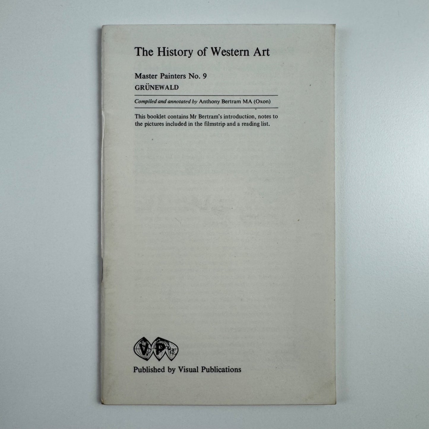 The History of Art Master Painters Grünewald by Anthony Bertram 1973
