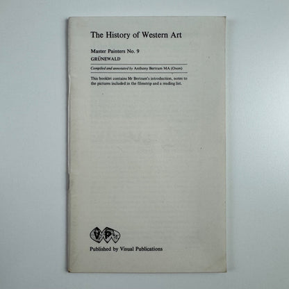 The History of Art Master Painters Grünewald by Anthony Bertram 1973
