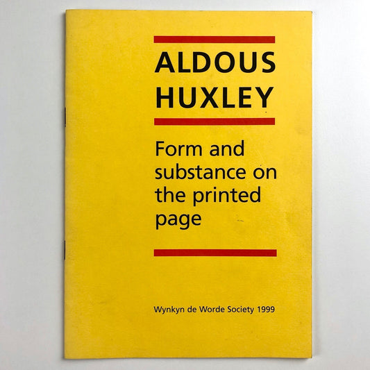 Aldous Huxley: Form and substance on the printed page | Wynkyn de Worde, 1999