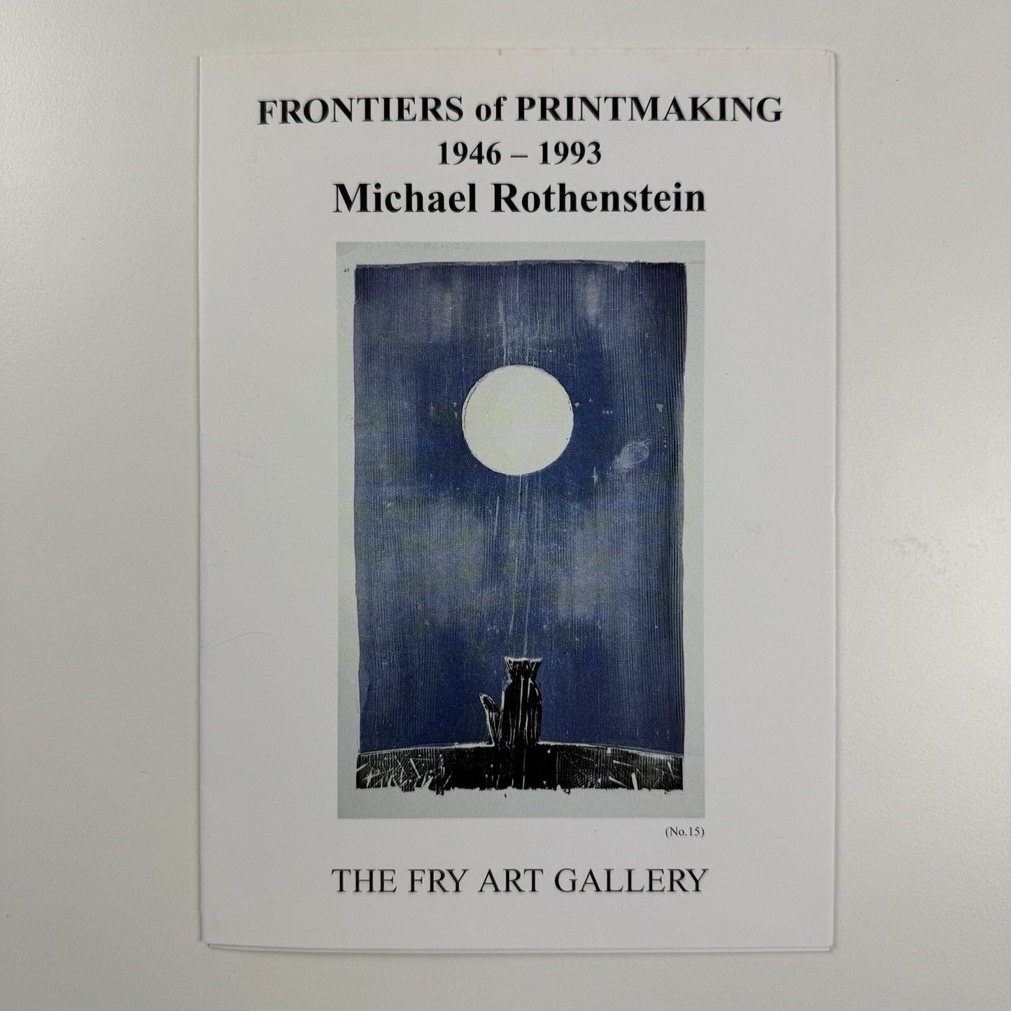 Folded card – Frontiers of Printmaking 1946-1993 – Michael Rothenstein | The Fry Art Gallery, 2004