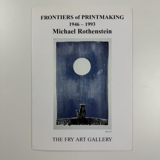 Folded card – Frontiers of Printmaking 1946-1993 – Michael Rothenstein | The Fry Art Gallery, 2004