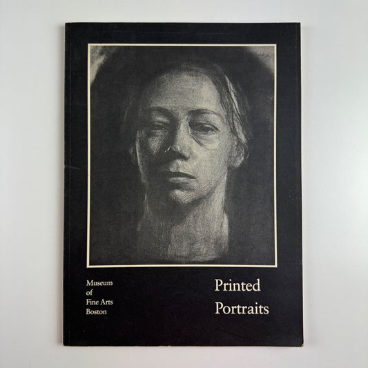 Printed Portraits by Clifford S. Ackley. Museum of Fine Arts Boston, 1979