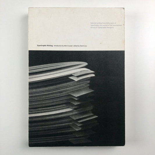 TypoGraphic Writing edited by David Jury | Introduction by Wim Crouwel | International Society of Typographic Designers, 2001