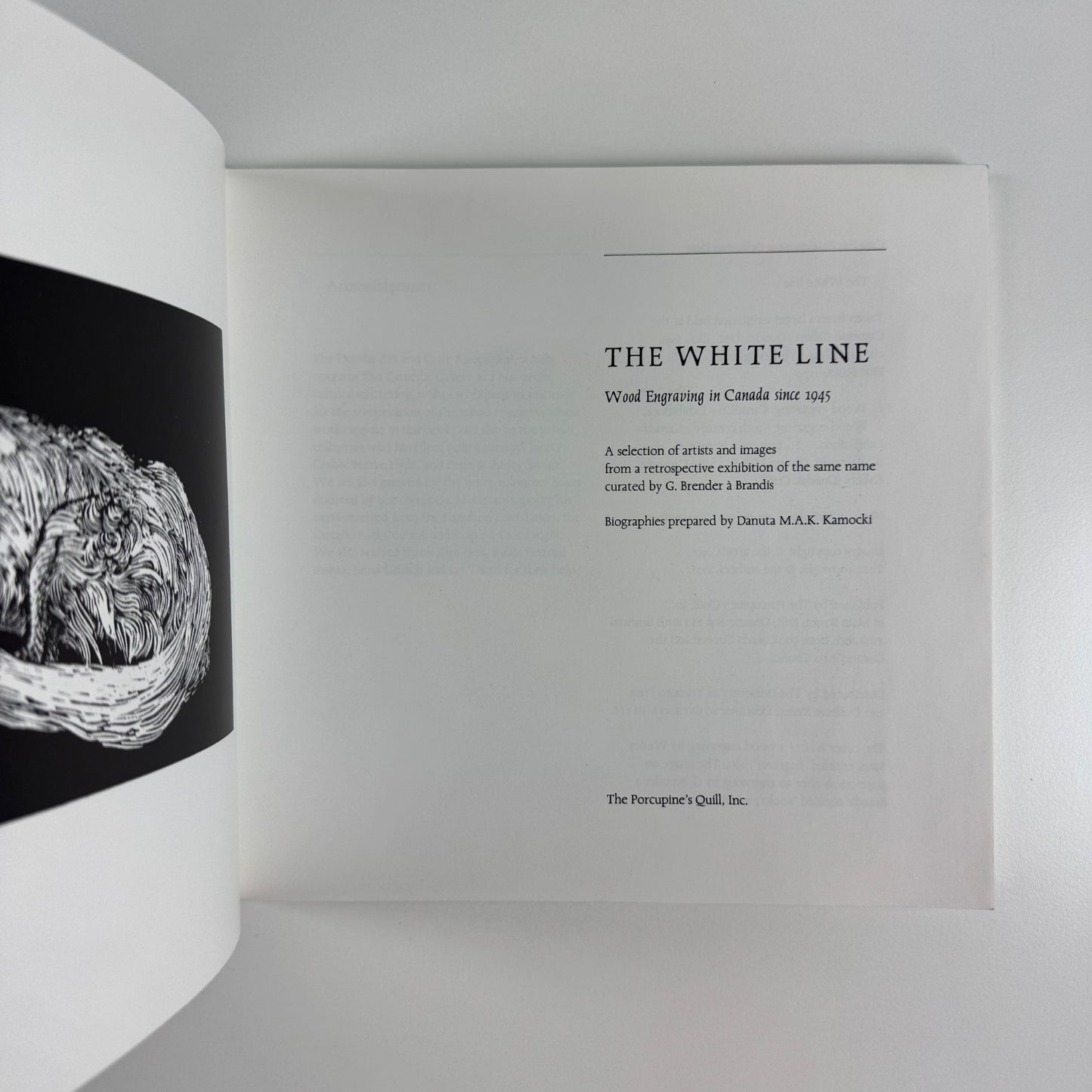 The White Line. Wood Engraving in Canada since 1945 by G. Brender à Brandis and Danuta Kamocki | The Porcupine's Quill 1990 | Includes the printed supplement Wood-Engraving - an Outline of the Method of Working