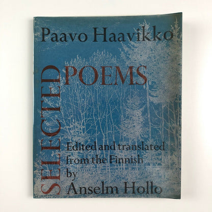 Paavo Haavikko – Selected Poems | Translated by Anselm Hollo | Cape Goliard 1968