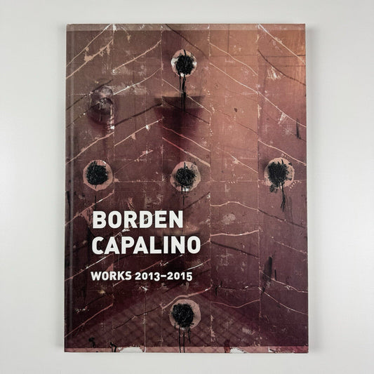 Borden Capalino Works 2013-2015 | Art Cologne 2015