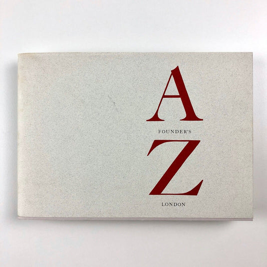 A-Z Founders London | Friends of St Brides Printing Library, 1998 | Justin Howes