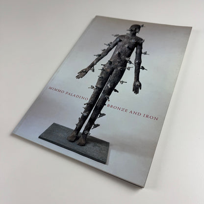 Mimmo Paladino. Bronze and Iron. Sculpture 1987-2000 Waddington Galleries 2003