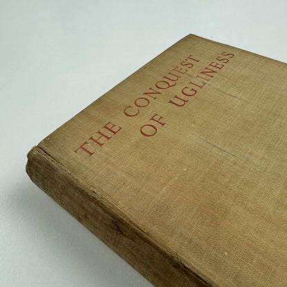 The Conquest of Ugliness by John De la Valette | Methuen, 1935